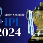 IPL Start On 22 March 2024 | IPL Match Schedule 2024