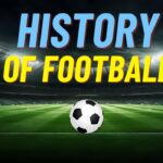 History Of Football Both Teams | The Rules Of Football 