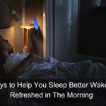 Sleep Better Wake Up