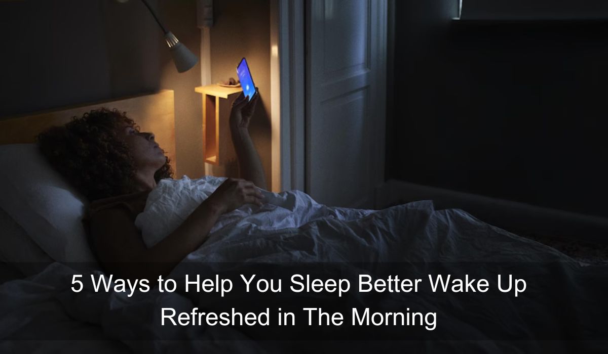 Sleep Better Wake Up
