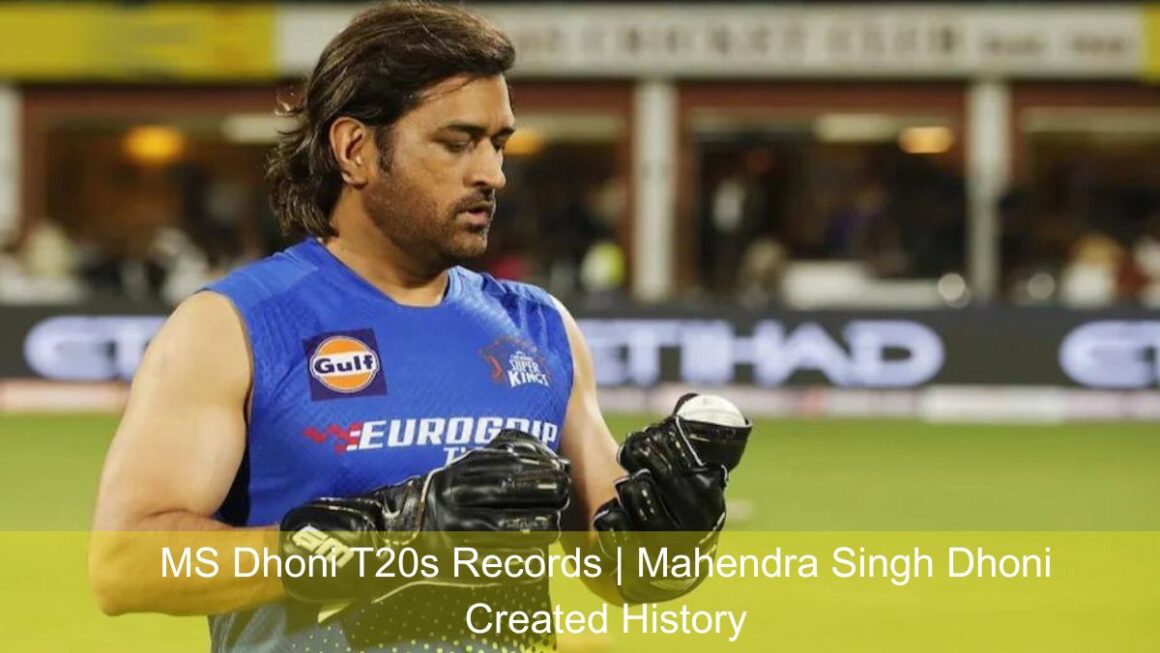 MS Dhoni T20s Records | Mahendra Singh Dhoni Created History