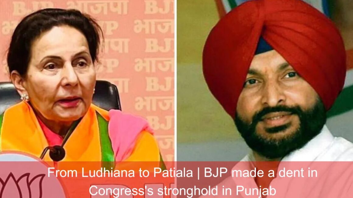 From Ludhiana to Patiala | BJP made a dent in Congress’s stronghold in Punjab