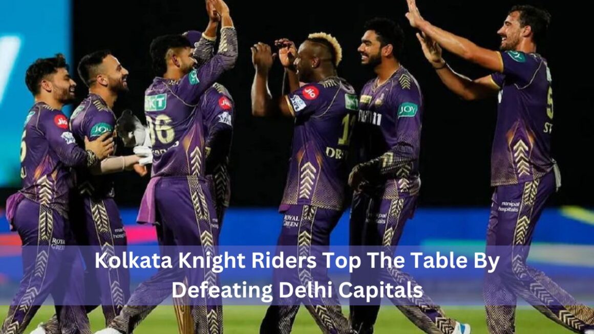 Kolkata Knight Riders Top The Table By Defeating Delhi Capitals