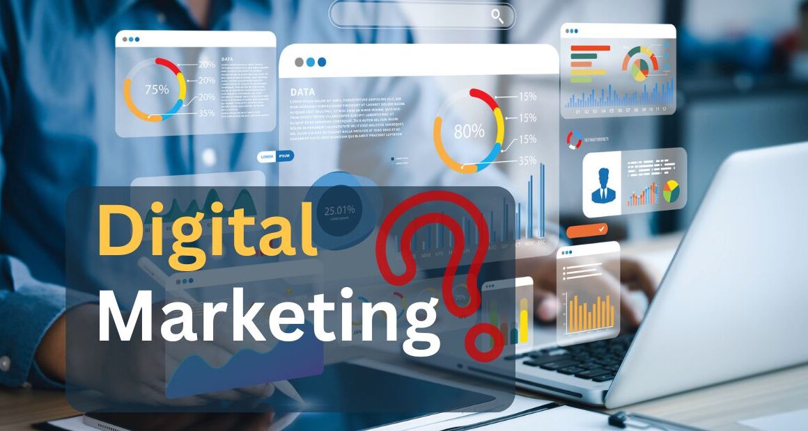 What Is Digital Marketing and What Are Its Benefits?