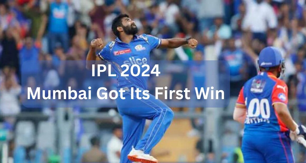MI vs DC IPL 2024 Highlights: Mumbai Got Its First Win