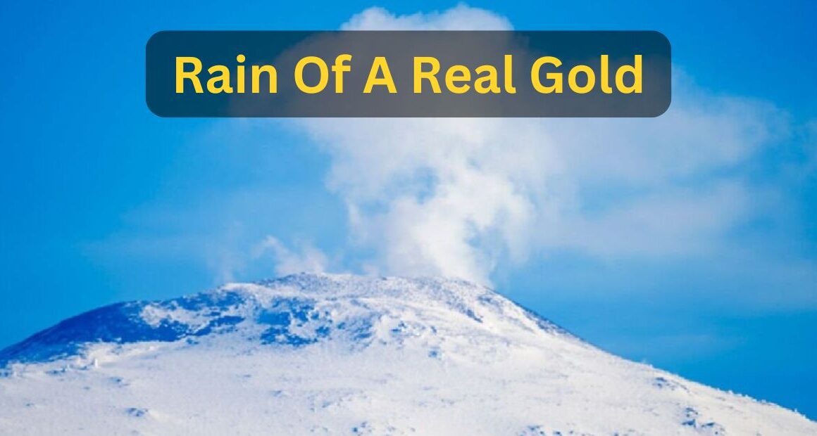Antarctica Volcano Throwing Out Real Gold in the Form of Dust on Earth