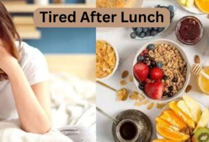 Why Do You Feel Tired After Lunch? Know the Reason And Fatigue