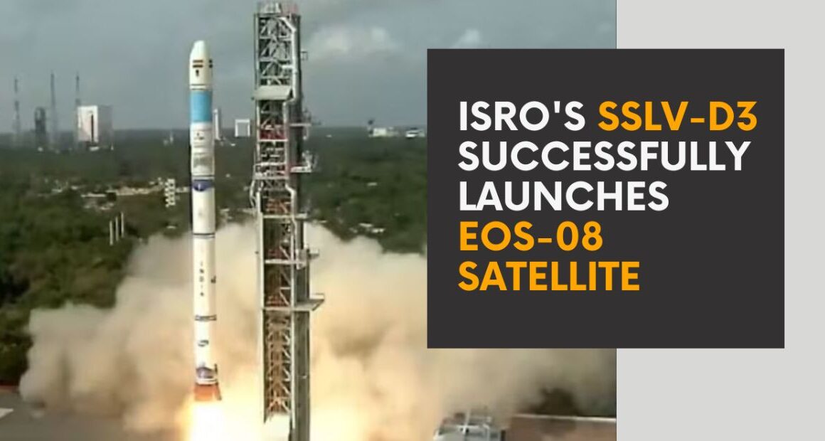 ISRO Successfully Launches EOS-08 Satellite | SSLV Development Complete: